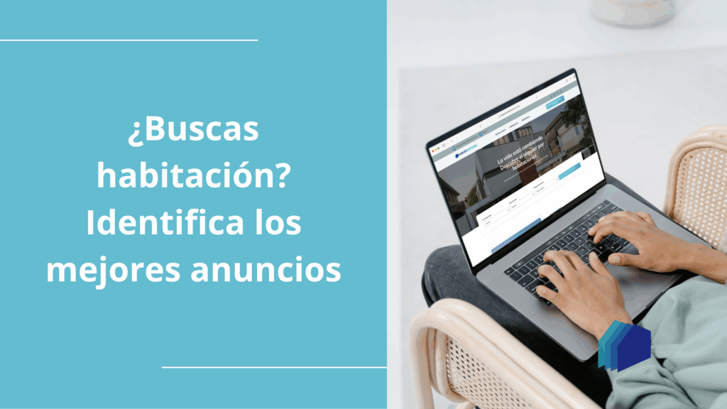 Buscas habitación. Identifica los mejores anuncios